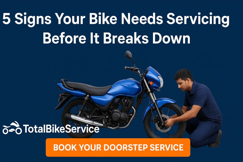 5 Signs Your Bike Needs Servicing Before It Breaks Down 5 signs bike needs servicing totalbikeservice doorstep bike service